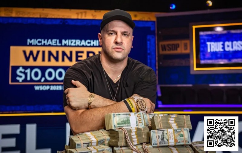 【EV扑克】震撼官宣！2025WSOP主赛冠军Michael Mizrachi正式加盟GGTeam成为最新全球大使！